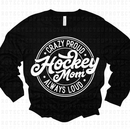 Cheer Loud and Proud- Hockey Mom T-Shirt or Sweatshirt