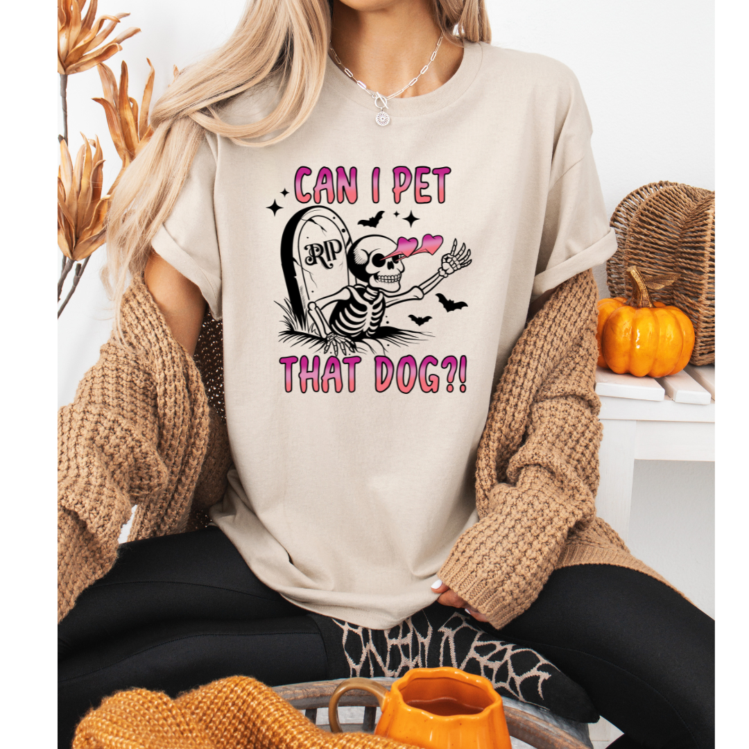 Can I Pet That Dog Graphic Shirt