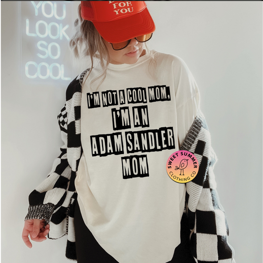 Adam Sandler Mom Vibes Graphic T-Shirt & Sweatshirts