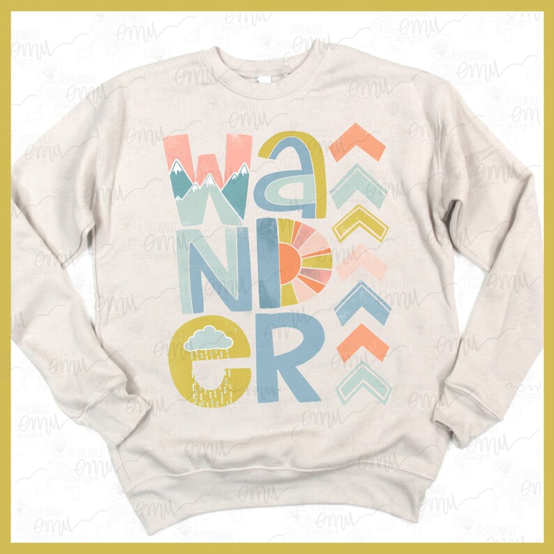 Wander T-Shirt or Sweatshirt