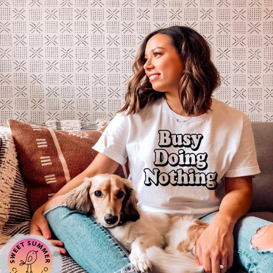 Chill Chic: 'Busy Doing Nothing' Graphic Tee & Sweatshirt